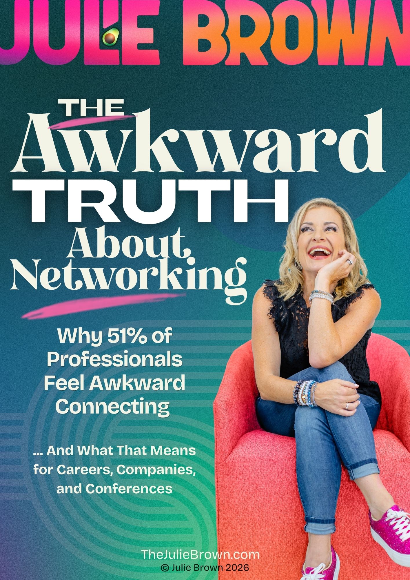 KVB Copy of JB THE AWKWARD TRUTH ABOUT NETWORKING